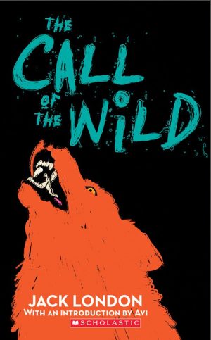 The Call Of The Wild [Mass Market Paperback] London, Jack and Avi