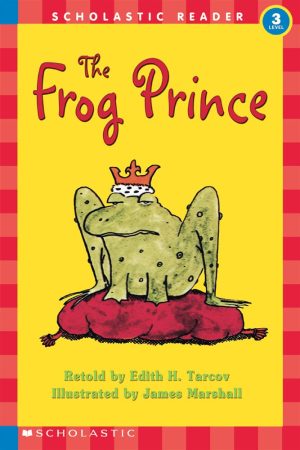 The Frog Prince (Hello Reader! Level 3, Grades 1 & 2) (Scholastic Reader, Level 3) [Paperback] Tarcov, Edith H. and Marshall, James