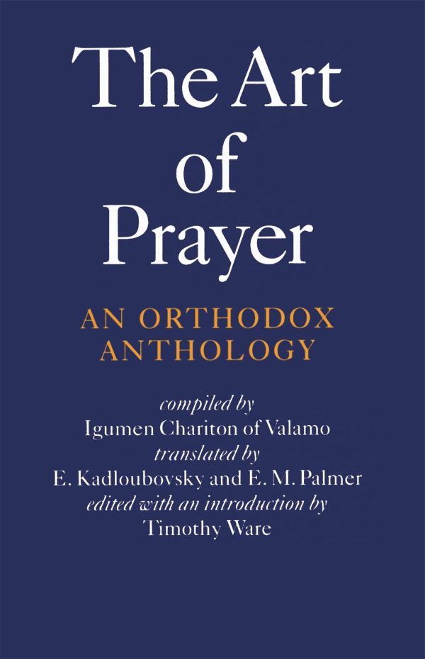 The Art of Prayer: An Orthodox Anthology [Paperback] Chariton, Igumen