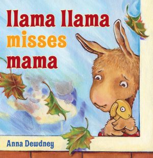 Llama Llama Misses Mama [Hardcover] Dewdney, Anna