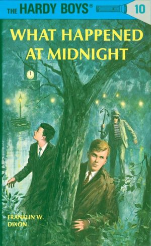 What Happened at Midnight (Hardy Boys, Book 10) [Hardcover] Dixon, Franklin W.