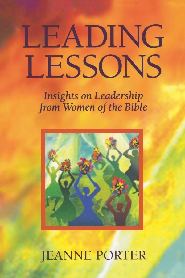 Leading Lessons: Insights on Leadership from Women of the Bible [Paperback] Porter, Jeanne L.