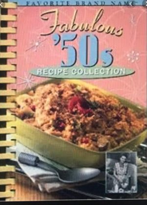 Fabulous '50s Recipe Collection (Favorite Brand Name Recipes) Louis Weber