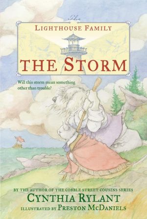 The Storm (The Lighthouse Family) [Paperback] Rylant, Cynthia and McDaniels, Preston