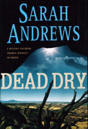 Dead Dry (Em Hansen Mysteries) Andrews, Sarah
