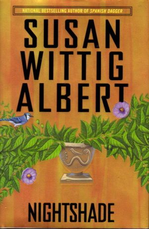 Nightshade (China Bayles) Albert, Susan Wittig