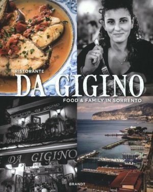 Ristorante Da Gigino: food & family in Sorrento Schmitz, Saskia