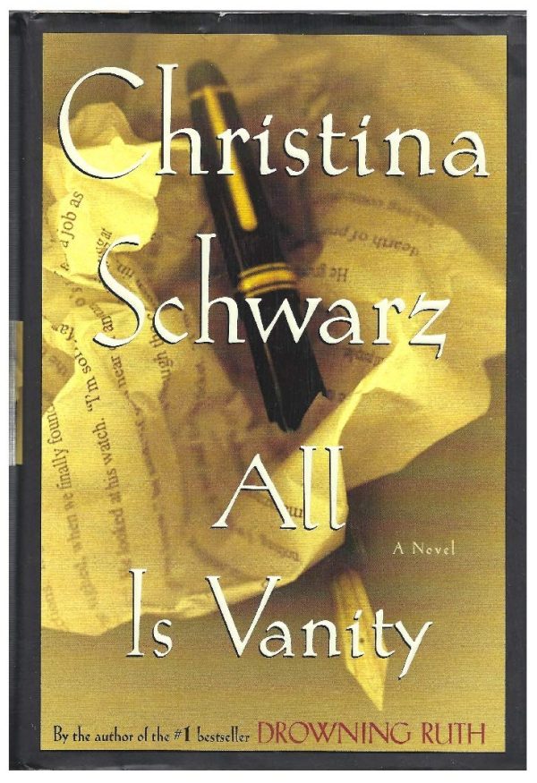 All Is Vanity: A Novel [Hardcover] Schwarz, Christina