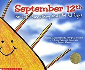 September 12th: We Knew Everything Would Be All Right Elementary Students, Masterson and Elementary Student, Masterson