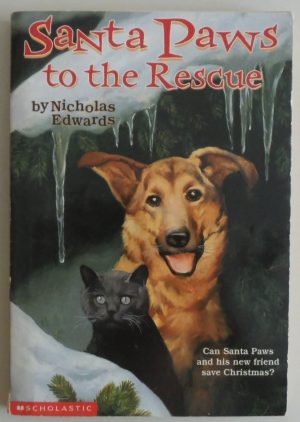 Santa Paws To The Rescue (#3) Edwards, Nicholas