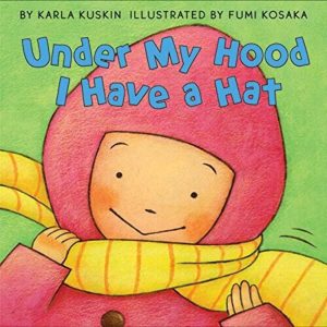 Under My Hood I Have a Hat [Paperback] Karla Kuskin