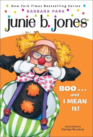 Boo. . .and I Mean It! (Junie B., First Grader) [Library Binding] Park, Barbara