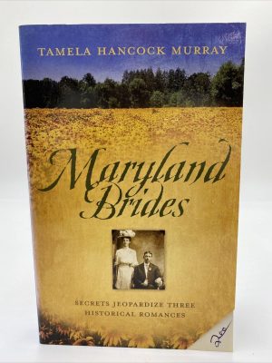 Maryland Brides: Love's Denial/The Ruse/Vera's Turn for Love (Heartsong Novella Collection)