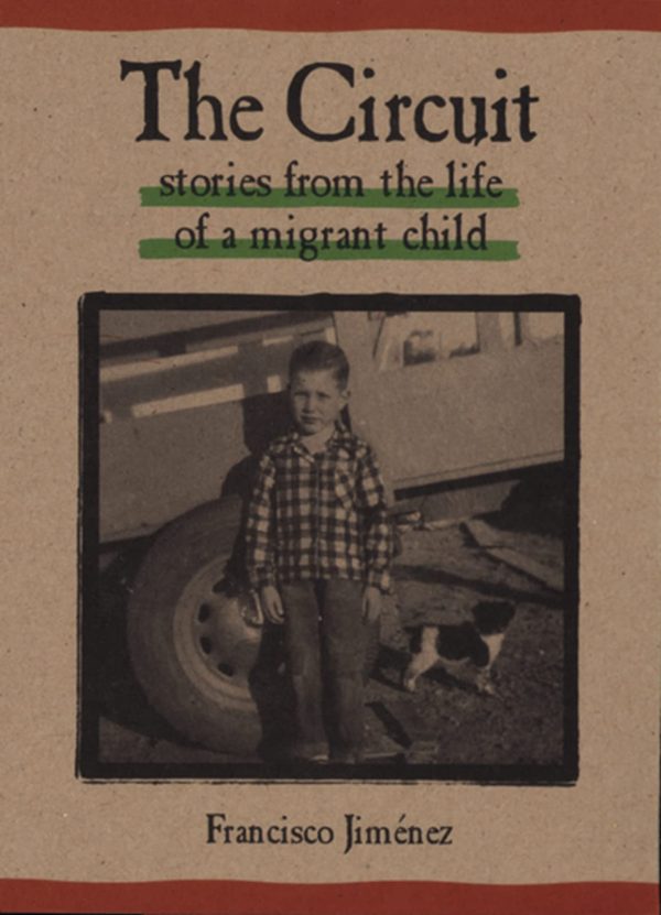 The Circuit: Stories from the Life of a Migrant Child (The Circuit, 1) [Hardcover] Jiménez, Francisco