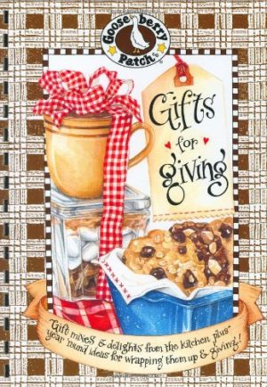Gifts for Giving Cookbook Gooseberry Patch
