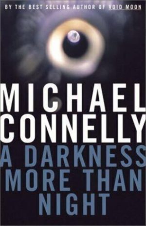 A Darkness More Than Night Connelly, Michael