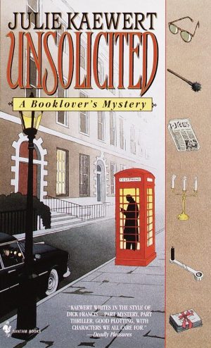 Unsolicited: A Booklover's Mystery [Mass Market Paperback] Kaewert, Julie