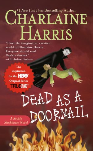 Dead as a Doornail (Sookie Stackhouse/True Blood, Book 5) [Mass Market Paperback] Harris, Charlaine
