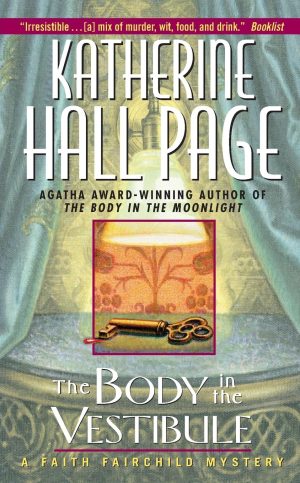 The Body in the Vestibule: A Faith Fairchild Mystery [Mass Market Paperback] Page, Katherine Hall