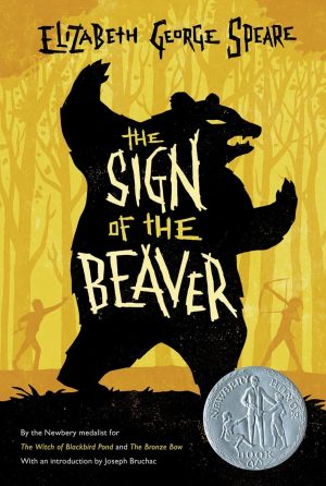 (The Sign of the Beaver) [By: Speare, Elizabeth Ge] [Aug, 2011] [Paperback] Doris Roettger