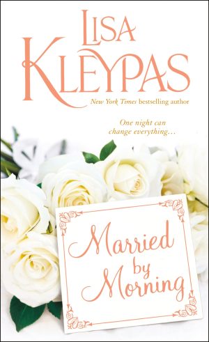 Married by Morning (Hathaways, Book 4) [Mass Market Paperback] Kleypas, Lisa