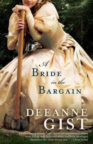 A Bride in the Bargain [Paperback] Deeanne Gist