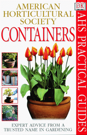 American Horticultural Society Practical Guides: Containers Robinson, Peter