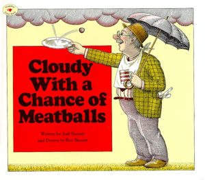 Cloudy With a Chance of Meatballs [Paperback] Barrett, Judi and Barrett, Ronald