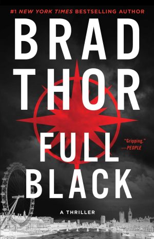 Full Black: A Thriller (The Scot Harvath Series) Thor, Brad