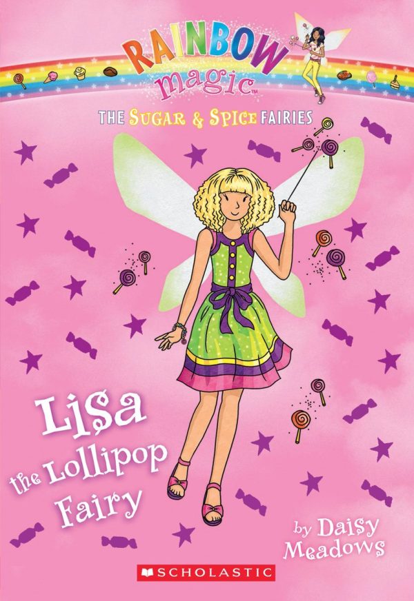 The Sugar & Spice Fairies #1: Lisa the Lollipop Fairy (1) Meadows, Daisy