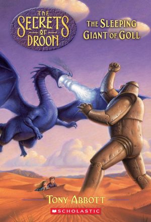The Sleeping Giant Of Goll (The Secrets Of Droon #6) Abbott, Tony and Jessell, Tim