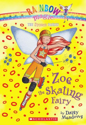 Zoe the Skating Fairy (Rainbow Magic: Sports Fairies #3) Meadows, Daisy