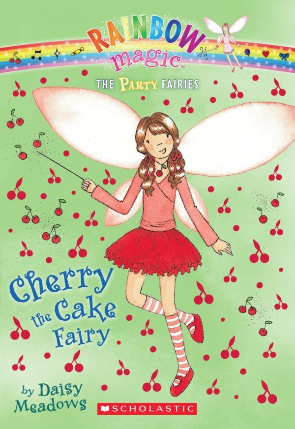 Cherry the Cake Fairy (Rainbow Magic Fairies: Party Fairies, No. 1) Meadows, Daisy