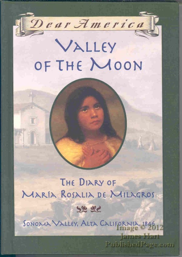 Valley of the Moon: the Diary of María Rosalia de Milagros Garland, Sherry