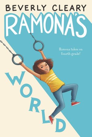 Ramona's World (Ramona Series) (Ramona, 8) [Paperback] Cleary, Beverly and Rogers, Jacqueline