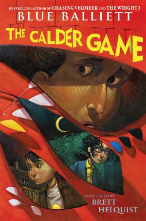 The Calder Game Balliett, Blue and Helquist, Brett