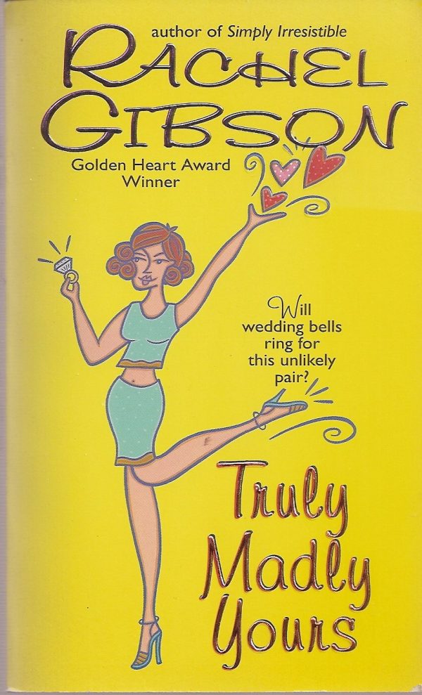 Truly Madly Yours Gibson, Rachel