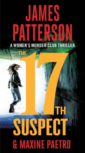 The 17th Suspect (A Women's Murder Club Thriller, 17) [Mass Market Paperback] Patterson, James and Paetro, Maxine