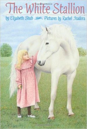 The White Stallion [Paperback] Elizabeth Shub and Rachel Isadora