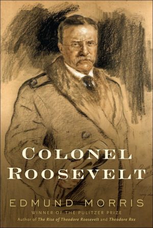 Colonel Roosevelt (Theodore Roosevelt) [Hardcover] Morris, Edmund