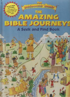 The Amazing Bible Journeys: A Seek and Find Book (The Beginners Bible) Little Moorings