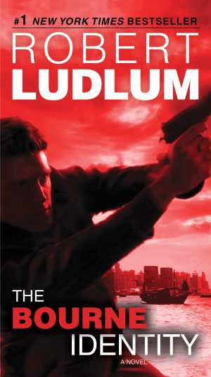 The Bourne Identity: A Novel (Jason Bourne) [Mass Market Paperback] Ludlum, Robert