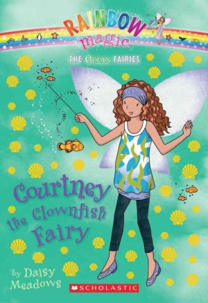 Courtney the Clownfish Fairy (Ocean Fairies #7) Meadows, Daisy