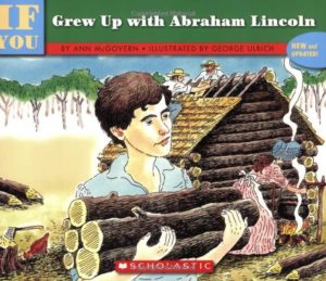 If You Grew Up With Abraham Lincoln Mcgovern, Ann and Ulrich, George