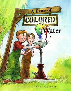 A Taste of Colored Water [Hardcover] Faulkner, Matt