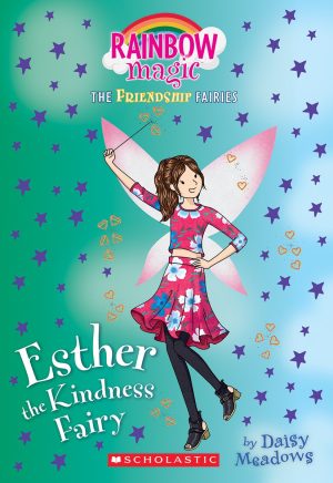 Esther the Kindness Fairy (Friendship Fairies #1): A Rainbow Magic Book (1) (The Friendship Fairies) Meadows, Daisy
