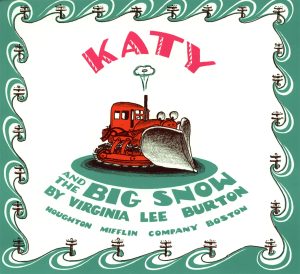 Katy and the Big Snow: A Winter and Holiday Book for Kids [Paperback] Burton, Virginia Lee