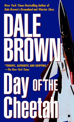Day of the Cheetah (Patrick McLanahan Series) [Mass Market Paperback] Brown, Dale