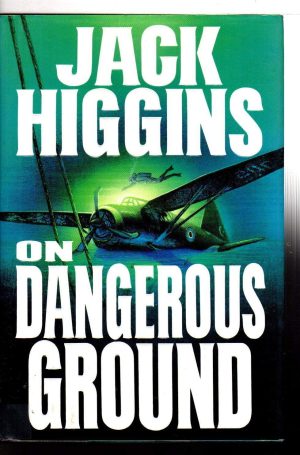 On Dangerous Ground Higgins, Jack