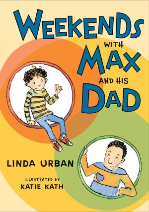 Weekends with Max and His Dad [Hardcover] Urban, Linda and Kath, Katie
